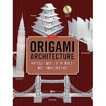 Origami Architecture: Papercraft Models of the World's Most Famous Buildings