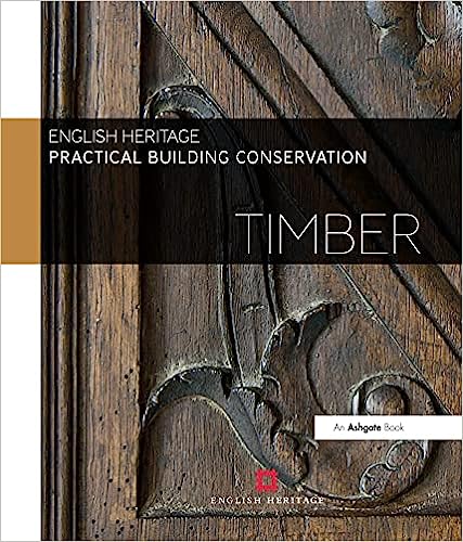 Practical Building Conservation: Timber