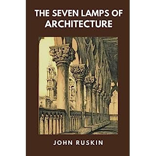 The Seven Lamps of Architecture