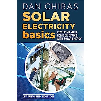 Solar Electricity Basics - Revised and Updated 2nd Edition: Powering Your Home or Office with Solar Energy