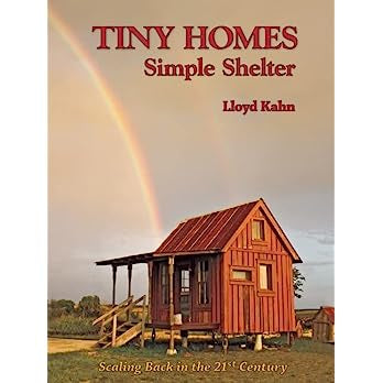 Tiny Homes: Simple Shelter