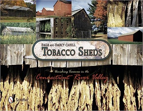 Tobacco Sheds: Vanishing Treasures in the Connecticut River Valley