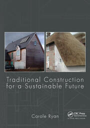 Traditional Construction for a Sustainable Future (1ST ed.) Contributor(s): Ryan, Carole (Author)