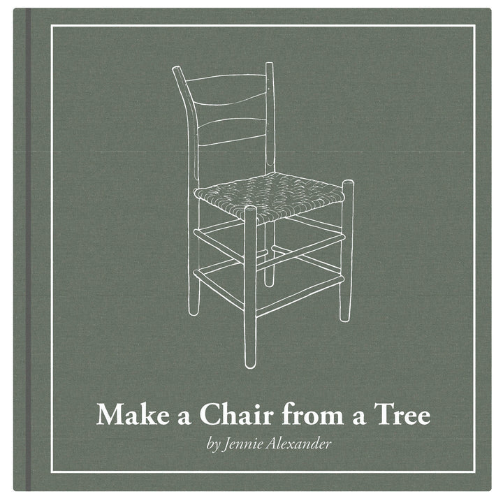 Make a Chair from a Tree: Third Edition