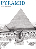 Pyramid Contributor(s): Macaulay, David (Author)