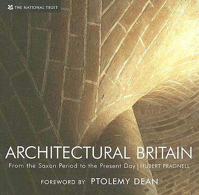 Architectural Britain: From the Saxon Period to the Present Day