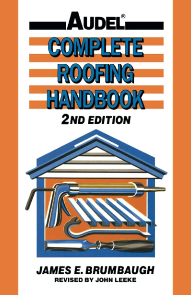 Audel Complete Roofing Handbook, 2nd Edition