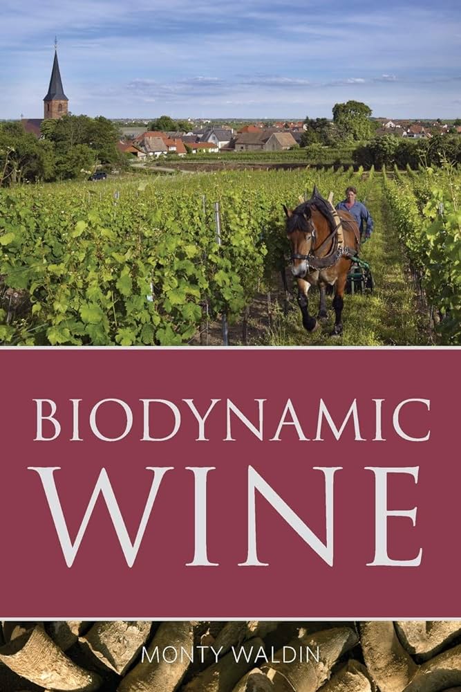 Biodynamic wine (Classic Wine Library) Contributor(s): Waldin, Monty (Author)