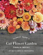 Floret Farm's Cut Flower Garden: Dahlia Notes: 20 Notecards & Envelopes (Notes for Women, Gifts for Floral Designers, Floral Thank You Cards) (Floret Farms X Chronicle Books) Contributor(s): Benzakein, Erin (Author) , Benzakein, Chris (Photographer)