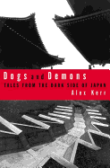 Dogs and Demons: Tales from the Dark Side of Japan