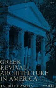 Greek Revival Architecture in America by Talbot Hamlin (Author)