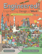 Engineered!: Engineering Design at Work Contributor(s): Hunt, Shannon (Author) , Hancock, James Gulliver (Illustrator)