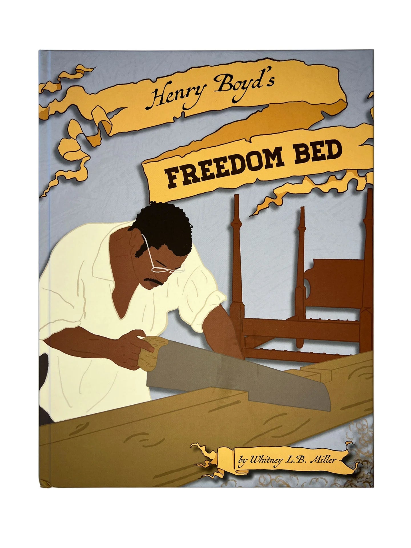 Henry Boyd’s Freedom Bed by Whitney L.B. Miller