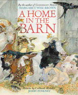 A Home in the Barn, Author: Margaret Wise Brown, illustration by Jerry Pinkney