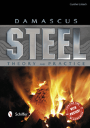 Damascus Steel: Theory and Practice (1ST ed.) Contributor(s): Löbach, Gunther (Author)