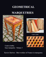 Geometric Marquetries: Easy Marquetry - Volume 3