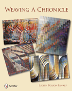 Weaving a Chronicle (1ST ed.) Contributor(s): Fawkes, Judith Poxson (Author)