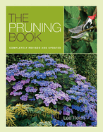 The Pruning Book: Completely Revised and Updated (Revised, Updated) (2ND ed.) by Reich, Lee (Author) , Reich, Lee A (Author)