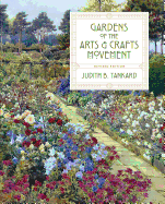 Gardens of the Arts and Crafts Movement (Revised) (2ND ed.) Contributor(s): Tankard, Judith B (Author)