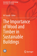 The Importance of Wood and Timber in Sustainable Buildings