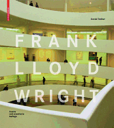 Frank Lloyd Wright: Second and Updated Edition Contributor(s): Treiber, Daniel (Author)