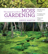 The Magical World of Moss Gardening