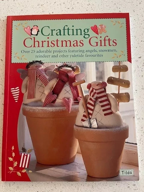 Crafting Christmas Gifts: 25 Adorable Projects Featuring Angels, Snowmen, Reindeer and Other Yuletide Favourites by Tone Finnanger (Author)