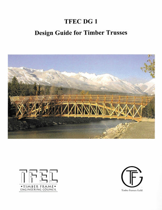 TFEC DG 1: Design Guide for Timber Trusses