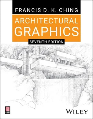 Architectural Graphics Contributor(s): Ching, Francis D K (Author)