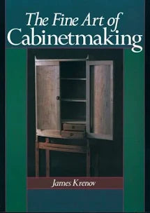 The Fine Art of Cabinetmaking by James Krenov