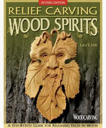 Relief Carving Wood Spirits (Revised) by Lora S Irish