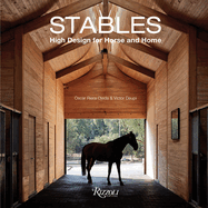 Stables: High Design for Horse and Home Contributor(s): Riera Ojeda, Oscar (Author) , Deupi, Victor (Author)