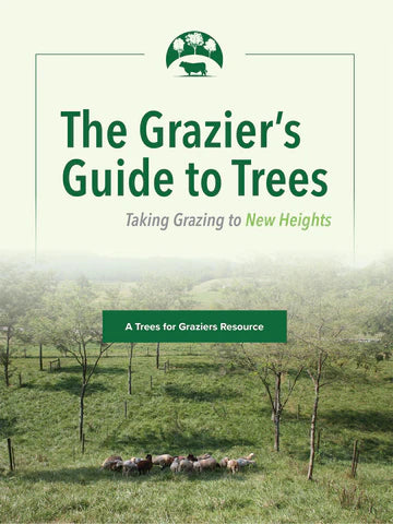 The Grazier’s Guide to Trees by Austin Unruh