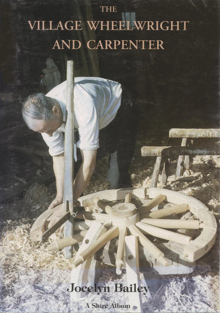 The Village Wheelwright and Carpenter by Jocelyn Bailey