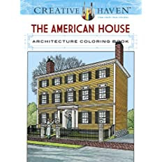 Creative Haven the American House Architecture Coloring Book (Adult Coloring Books: Art & Design) Contributor(s): Smith, A G (Author)