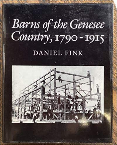 Barns of the Genesee Country 1790-1915